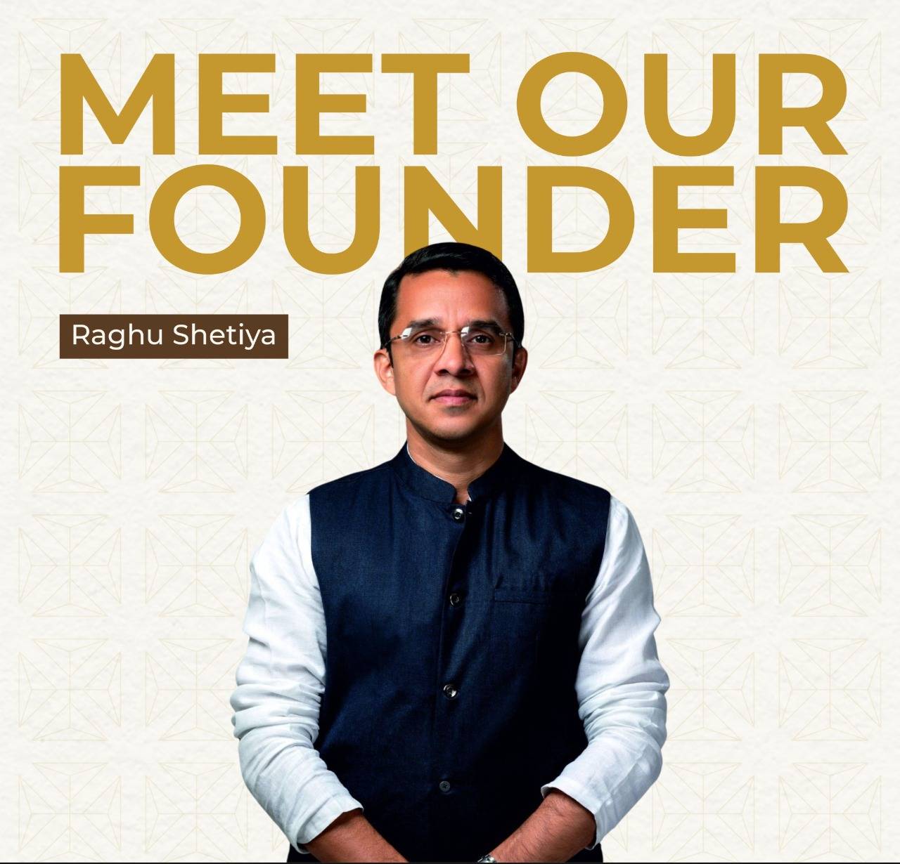 Meet Raghu Shetiya